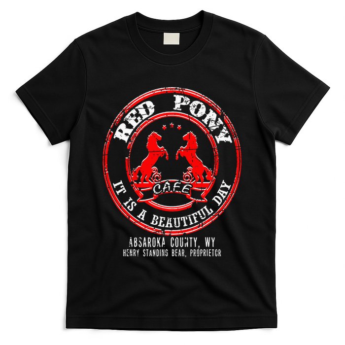 Red Pony It Is A Beautiful Day T-Shirt