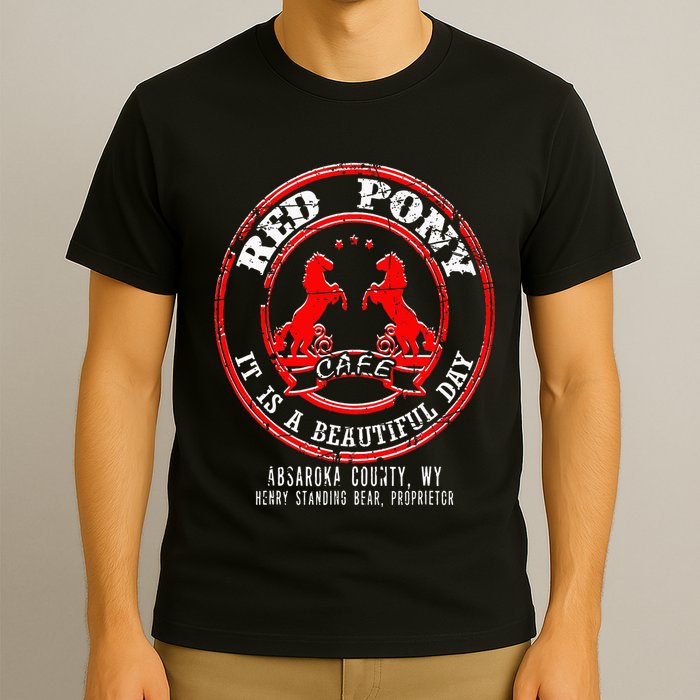 Red Pony It Is A Beautiful Day T-Shirt