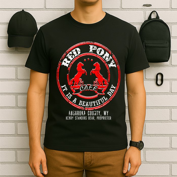 Red Pony It Is A Beautiful Day T-Shirt