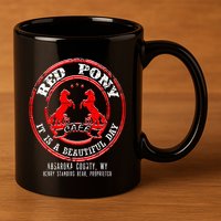 Red Pony It Is A Beautiful Day 11oz C Handle Ceramic Mug