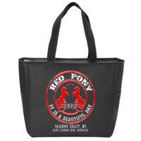 Red Pony It Is A Beautiful Day Zip Tote Bag