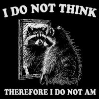 Raccoon Philosopher, I Do Not Think Therefore I Do Not Am Impact Tech Backpack