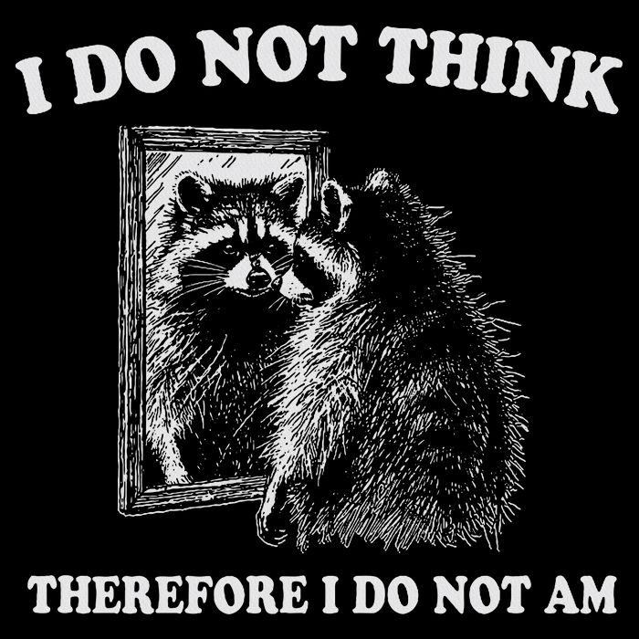 Raccoon Philosopher, I Do Not Think Therefore I Do Not Am Impact Tech Backpack