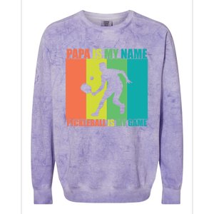 Retro Papa Is My Name Pickleball Is My Game FatherS Day Great Gift Colorblast Crewneck Sweatshirt