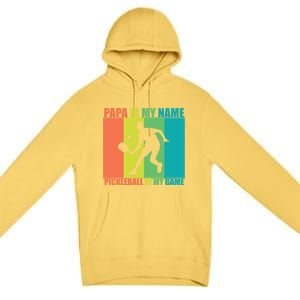 Retro Papa Is My Name Pickleball Is My Game FatherS Day Great Gift Premium Pullover Hoodie