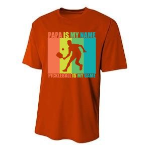 Retro Papa Is My Name Pickleball Is My Game FatherS Day Great Gift Performance Sprint T-Shirt