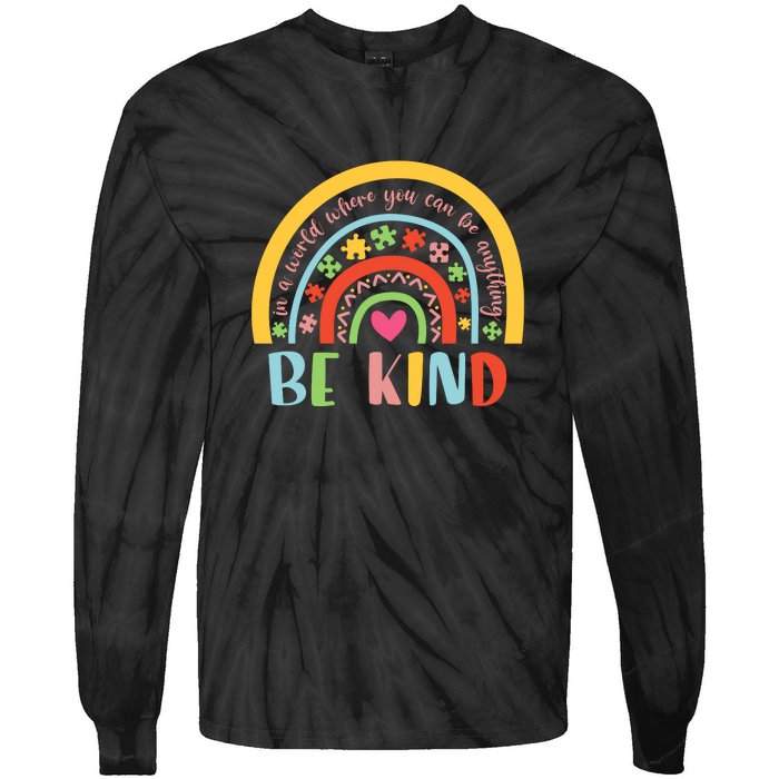 Rainbow Puzzle In A World Where You An Be Anything Be Kind Autism Awareness Tie-Dye Long Sleeve Shirt