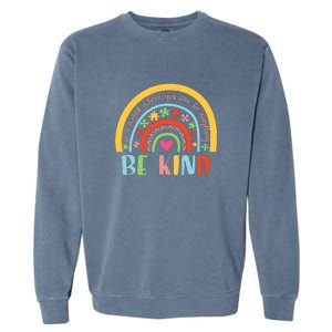 Rainbow Puzzle In A World Where You An Be Anything Be Kind Autism Awareness Garment-Dyed Sweatshirt