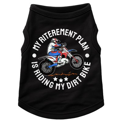 Retirement Plan I'm Riding My Dirt Bike MX Funny Motocross Doggie Tank