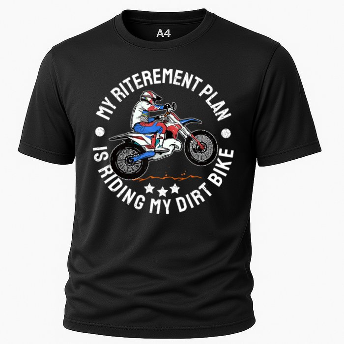 Retirement Plan I'm Riding My Dirt Bike MX Funny Motocross Cooling Performance Crew T-Shirt