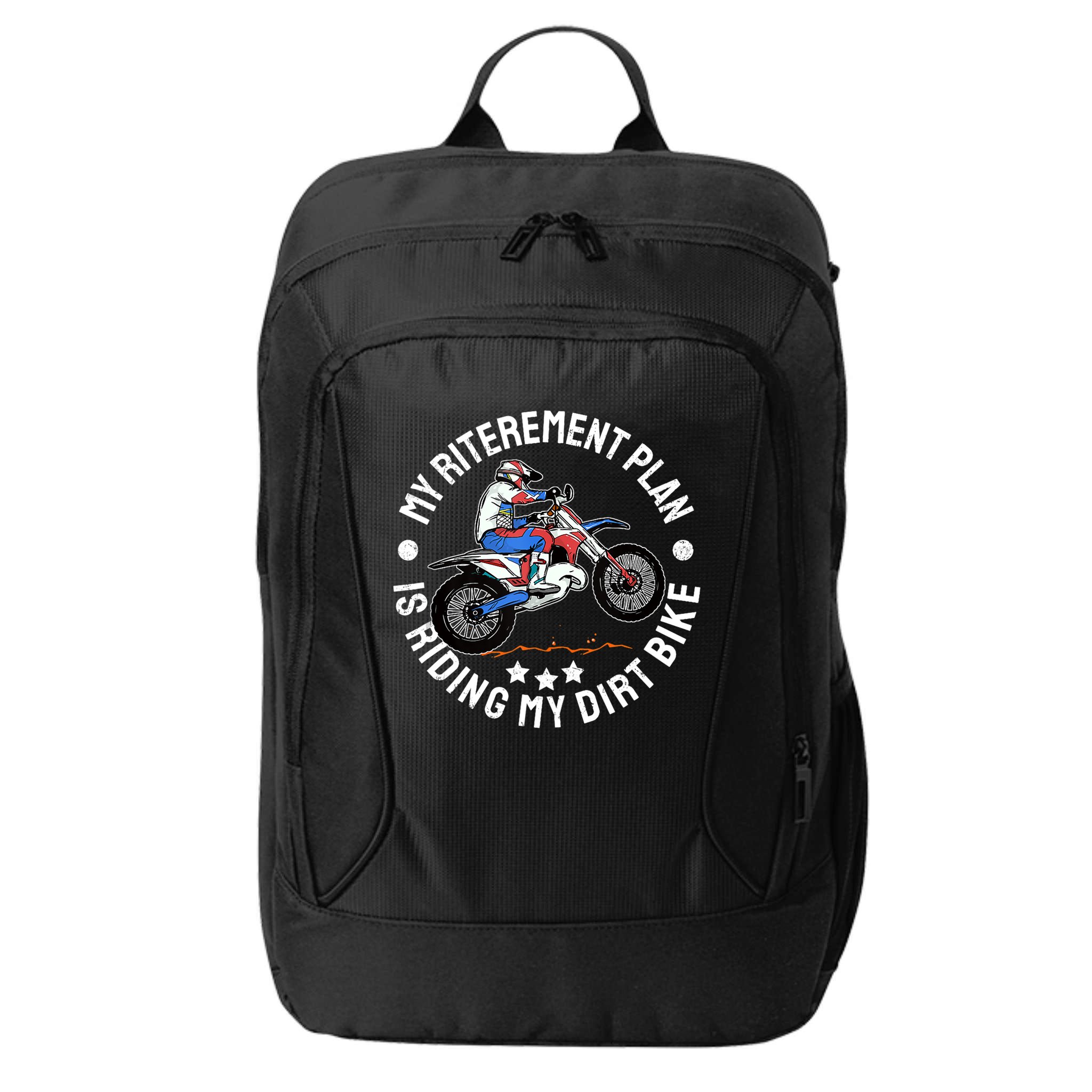 Retirement Plan I'm Riding My Dirt Bike MX Funny Motocross City Backpack