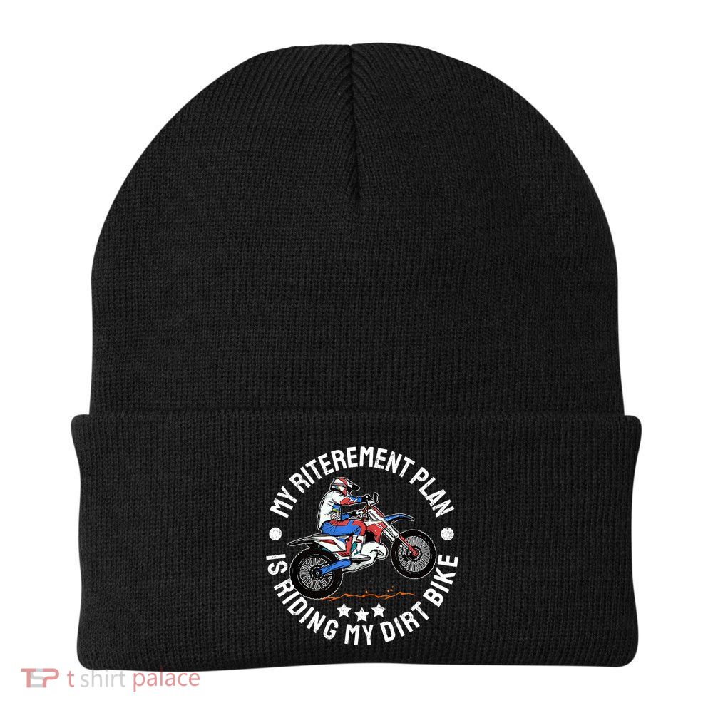 Retirement Plan I'm Riding My Dirt Bike MX Funny Motocross Beanie