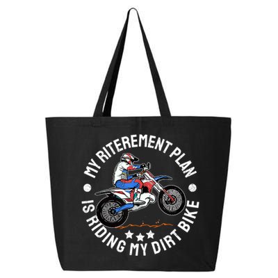 Retirement Plan I'm Riding My Dirt Bike MX Funny Motocross 25L Jumbo Tote