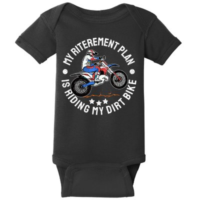 Retirement Plan I'm Riding My Dirt Bike MX Funny Motocross Baby Bodysuit