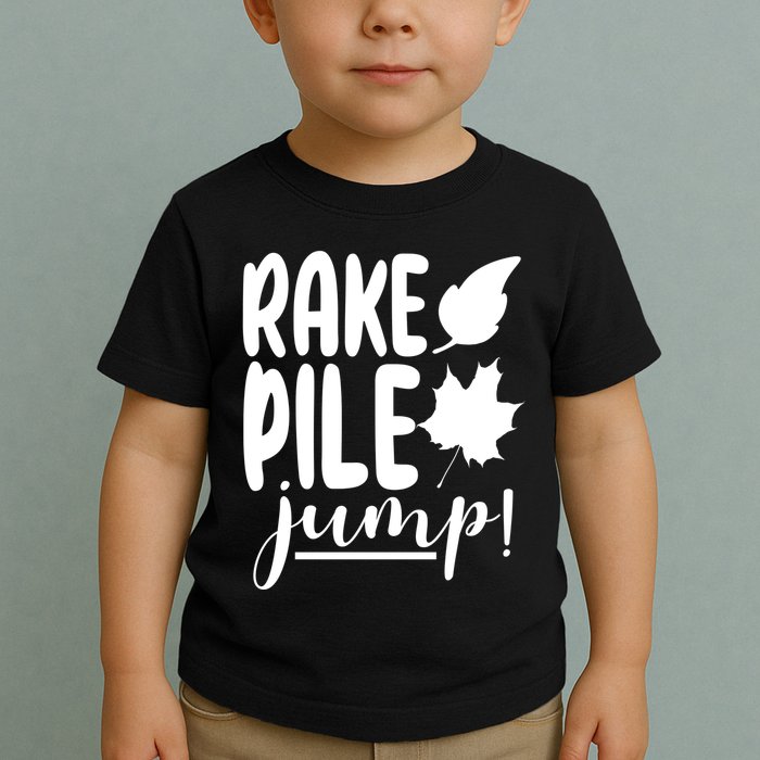 Rake Pile Jump Fall Lover Toddler T-Shirt