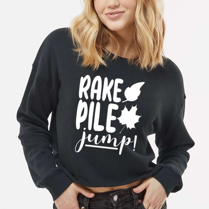 Rake Pile Jump Fall Lover Cropped Pullover Crew