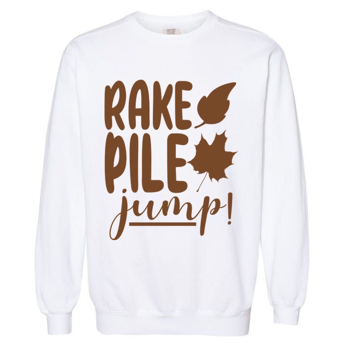 Rake Pile Jump Fall Lover Garment-Dyed Sweatshirt
