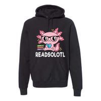 Readsolotl Pink Kawaii Axolotl Book Lover Funny Reading Premium Hoodie