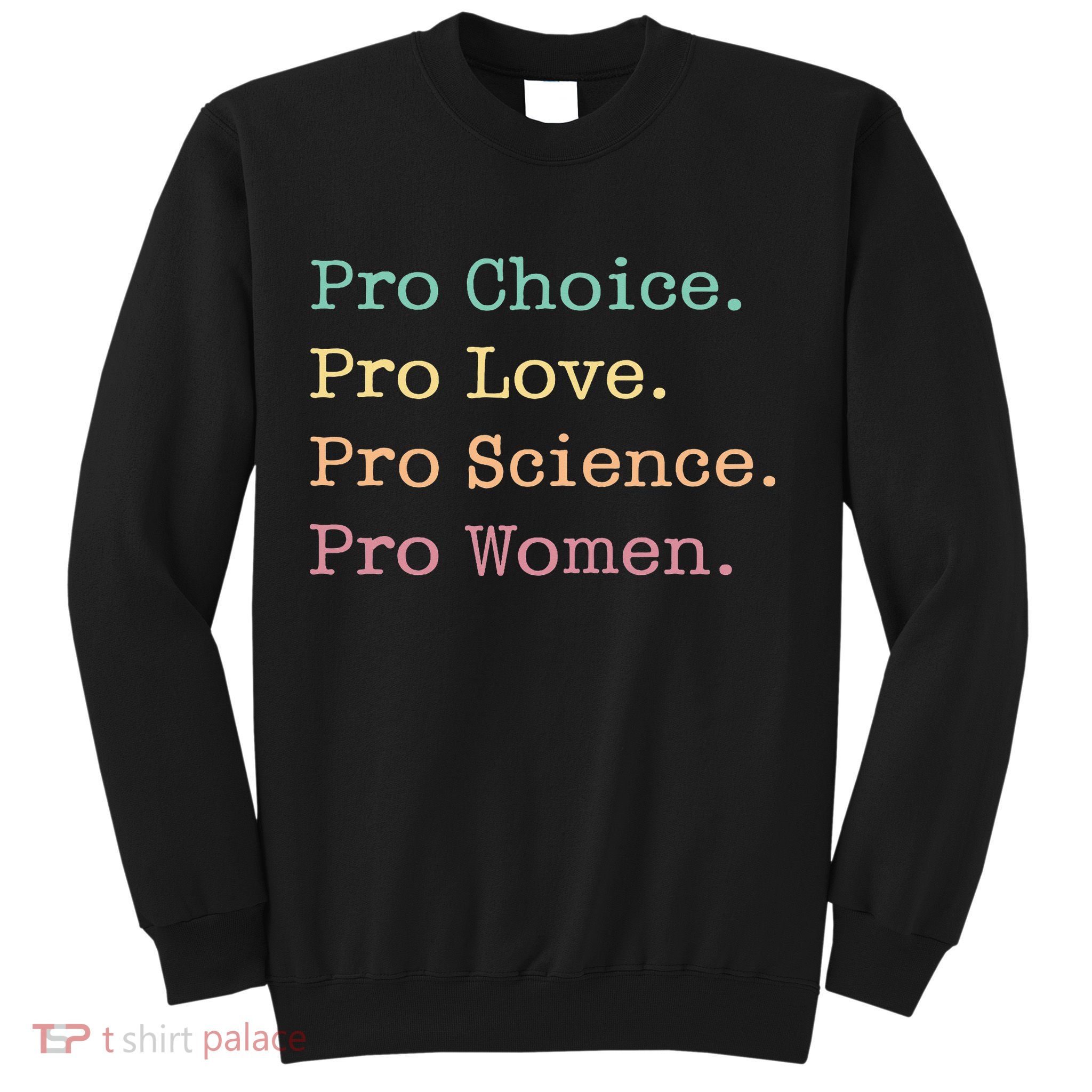 Retro Pro Love Pro Science Pro Women Feminism Sweatshirt