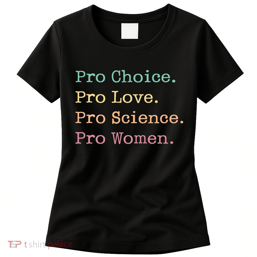 Retro Pro Love Pro Science Pro Women Feminism Women's T-Shirt