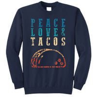 Retro Peace Love Tacos Funny Food Cinco De Mayo Tall Sweatshirt