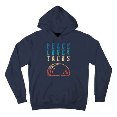 Retro Peace Love Tacos Funny Food Cinco De Mayo Tall Hoodie