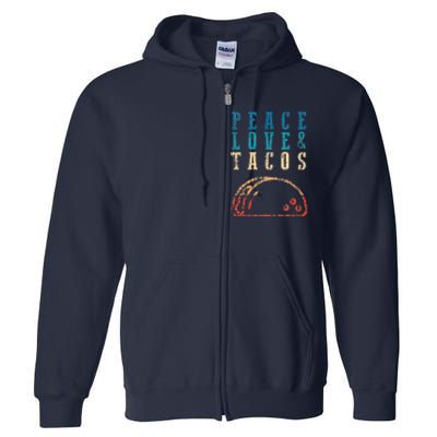 Retro Peace Love Tacos Funny Food Cinco De Mayo Full Zip Hoodie