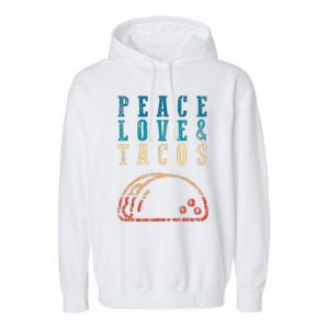 Retro Peace Love Tacos Funny Food Cinco De Mayo Garment-Dyed Fleece Hoodie