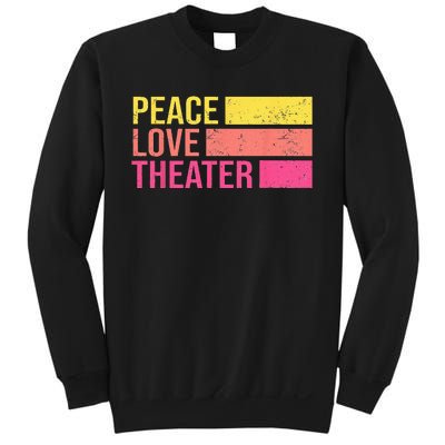 Retro Peace Love Theater For Actor & Actress Sweatshirt