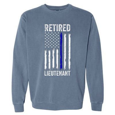 Retired Police Lieutenant Design Thin Blue Line Retirement Garment-Dyed Sweatshirt