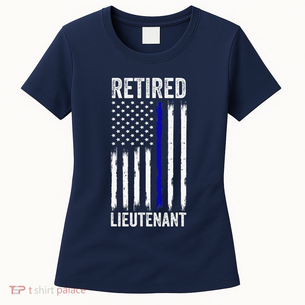 Retired Police Lieutenant Design Thin Blue Line Retirement Women's T-Shirt