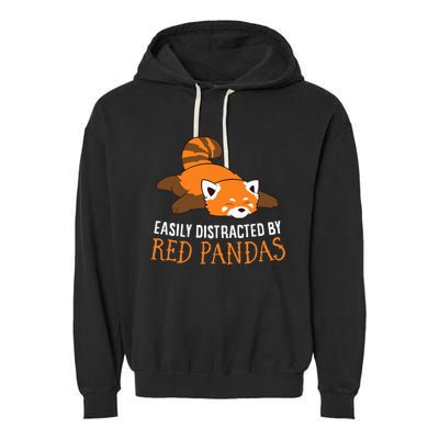 Red Panda Love Easily Distracted By Red Pandas Garment-Dyed Fleece Hoodie