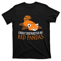 Red Panda Love Easily Distracted By Red Pandas T-Shirt