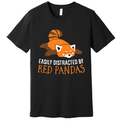 Red Panda Love Easily Distracted By Red Pandas Premium T-Shirt