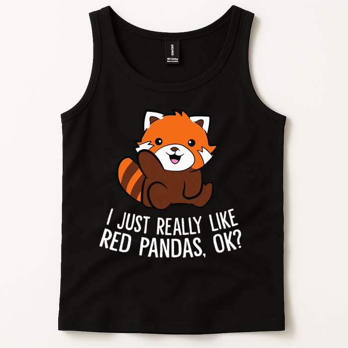 Red Panda Lover I Just Really Like Red Pandas Ok Tank Top
