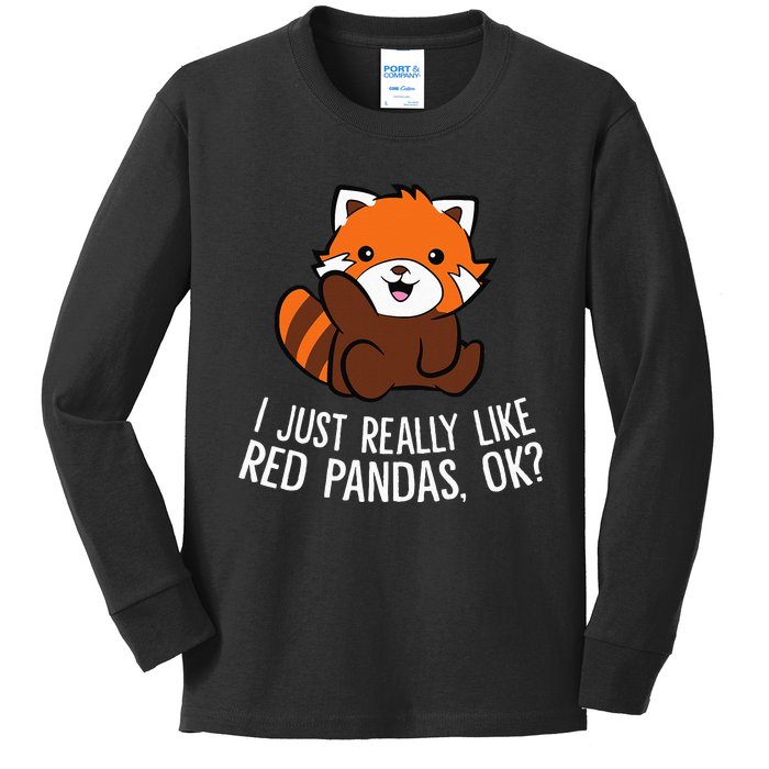 Red Panda Lover I Just Really Like Red Pandas Ok Kids Long Sleeve Shirt