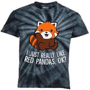 Red Panda Lover I Just Really Like Red Pandas Ok Kids Tie-Dye T-Shirt