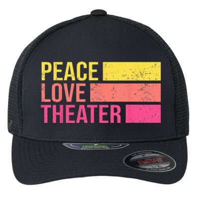 Retro Peace Love Theater For Actor & Actress Flexfit Unipanel Trucker Cap