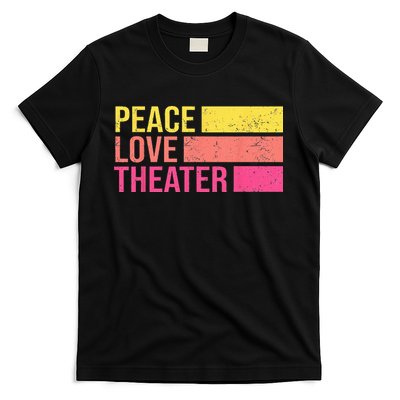 Retro Peace Love Theater For Actor & Actress T-Shirt