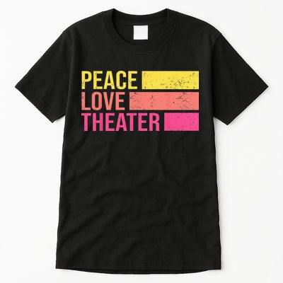 Retro Peace Love Theater For Actor & Actress Tall T-Shirt