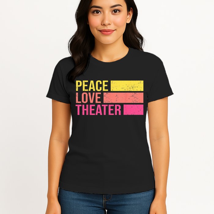 Retro Peace Love Theater For Actor & Actress Womens T-Shirt