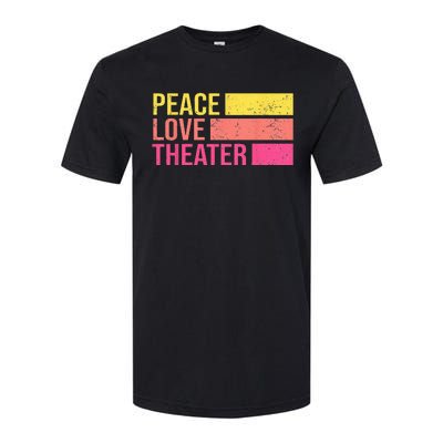 Retro Peace Love Theater For Actor & Actress Softstyle® CVC T-Shirt