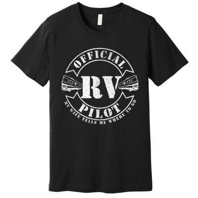 RV Pilot Motorhome Camping Retirement Adventure Class A Premium T-Shirt