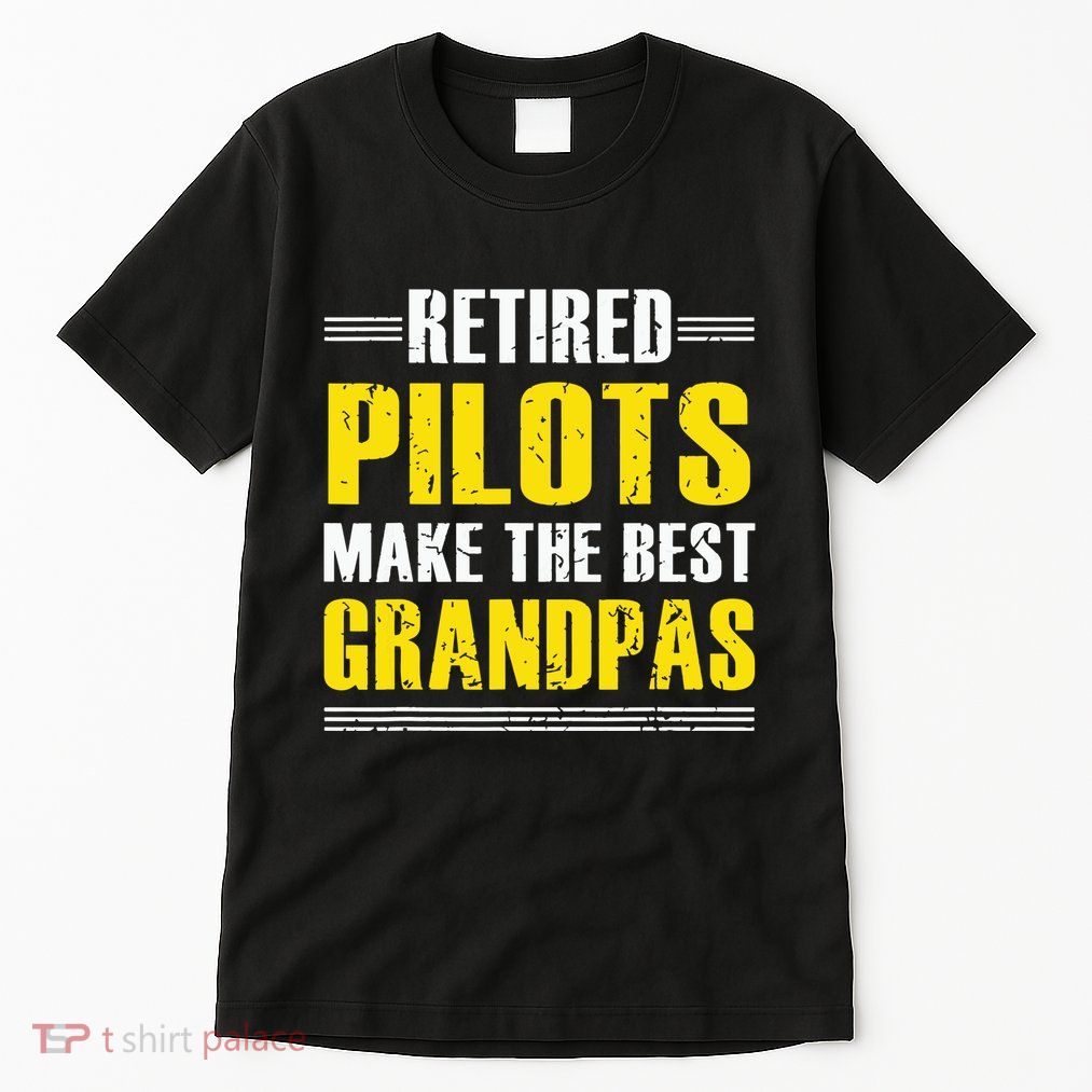 Retired Pilots Make Best Grandpas Costume Retirement Tall T-Shirt