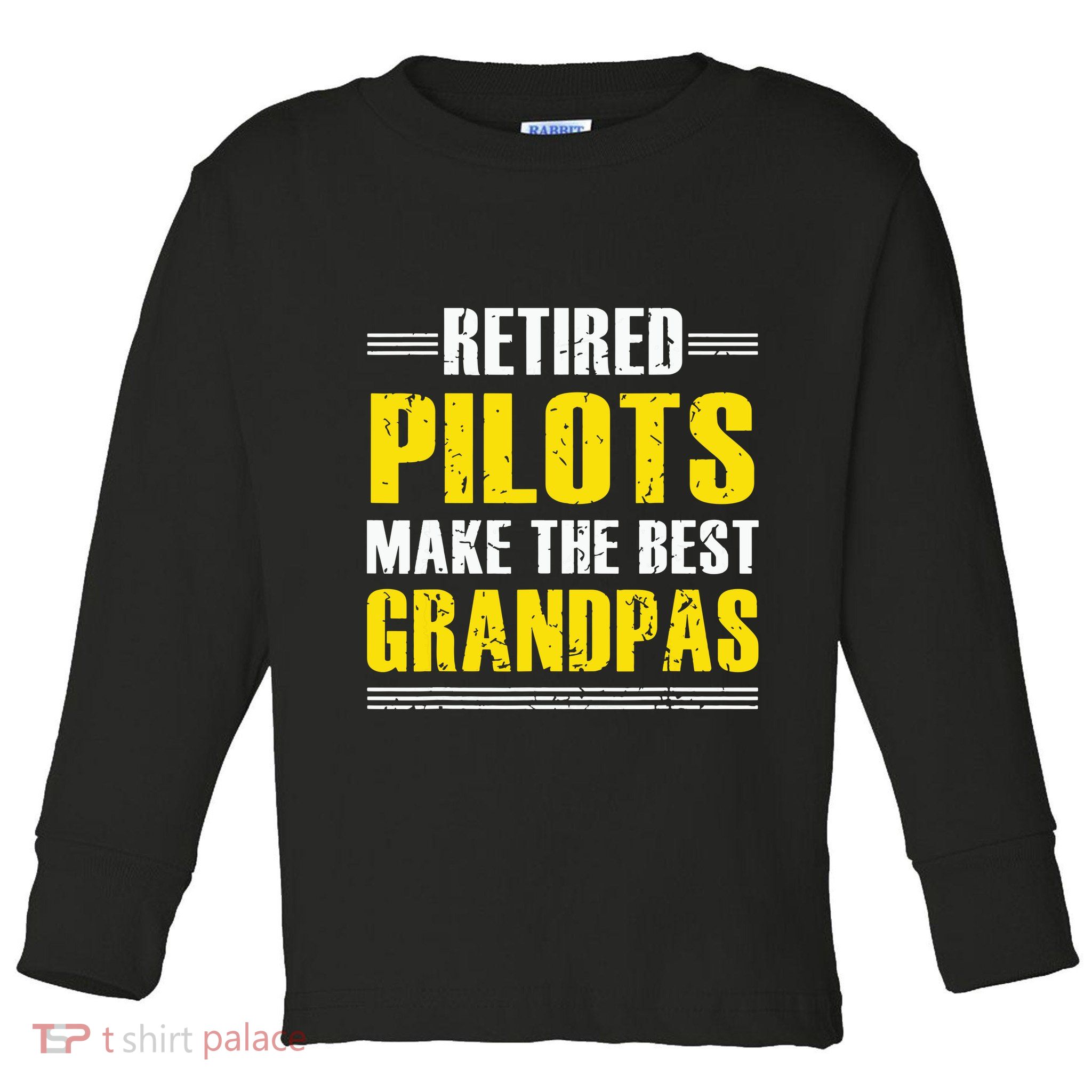Retired Pilots Make Best Grandpas Costume Retirement Toddler Long Sleeve Shirt