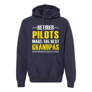 Retired Pilots Make Best Grandpas Costume Retirement Premium Hoodie