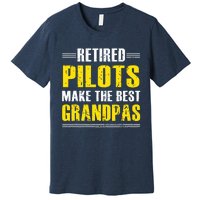 Retired Pilots Make Best Grandpas Costume Retirement Premium T-Shirt