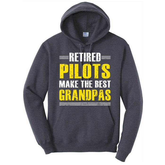 Retired Pilots Make Best Grandpas Costume Retirement Tall Hoodie