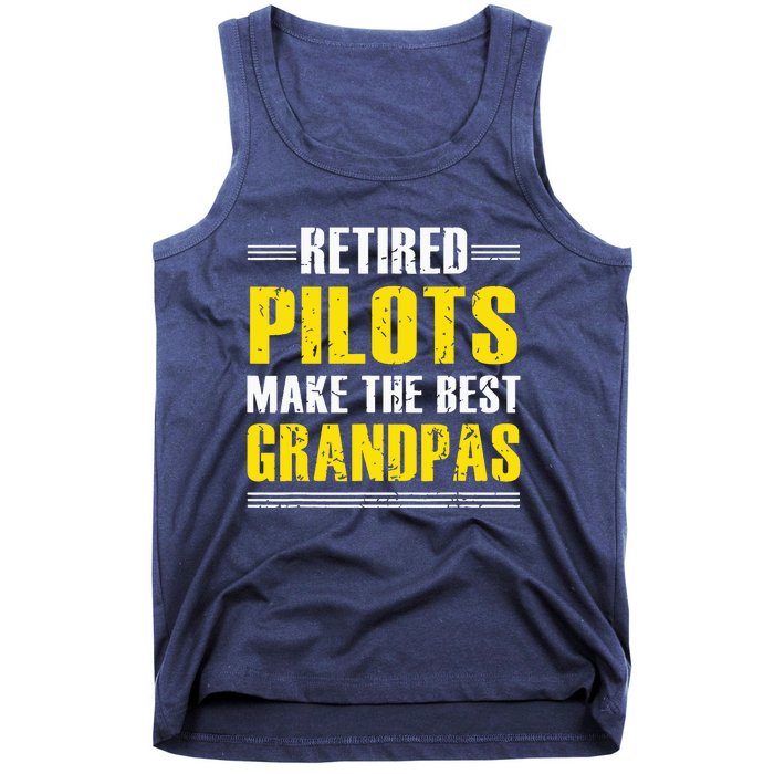 Retired Pilots Make Best Grandpas Costume Retirement Tank Top