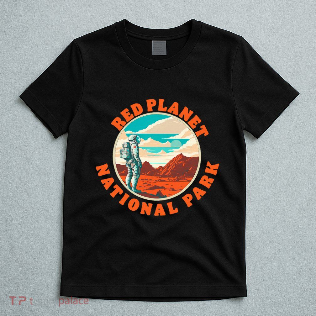 Red Planet Mars National Park Explore Mars Vintage T-Shirt